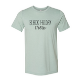 Black Friday Crew Shirt